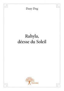 Rahyla, déesse du soleil