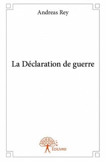 La déclaration de guerre
