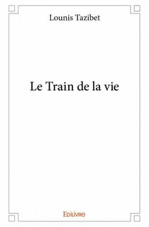 Le train de la vie