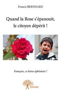 Quand la rose s'épanouit, la citoyen dépérit ! t.2