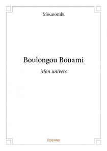 Boulongou bouami - mon univers