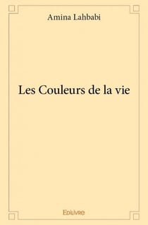 Les couleurs de la vie