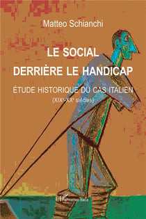 Le social derriere le handicap - étude historique du cas italien (XIXe-XXe siècles)