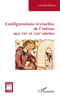 Configurations textuelles de l'intime aux XIIe et XIIIe siècles