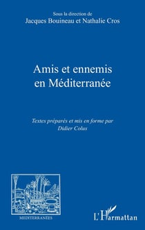 Amis et ennemis  en Méditerranée
