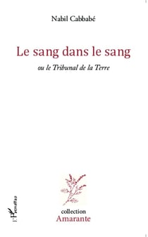 Le sang dans le sang - ou le tribunal de la terre