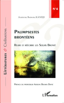 Palimpsestes brontêens - relire et réécrire les soeurs Brontë