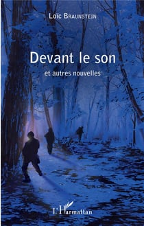 Devant le son et autres nouvelles