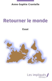 Retourner le monde