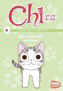 Chi - une vie de chat Tome 6 : ma nouvelle maison