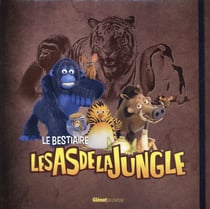 Les as de la jungle - le bestiaire des animaux - activités