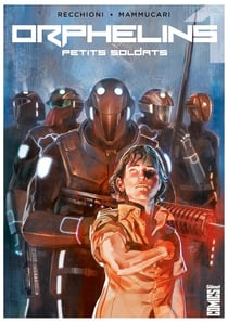 Les orphelins Tome 1 - petits soldats