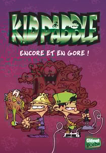 Kid Paddle Tome 5 : encore et en gore !