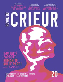Revue du crieur n.20 : immunité partout, humanité nulle part !