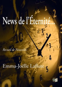 News de l'Éternité...