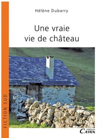 Une vraie vie de château