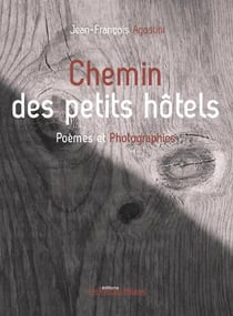 Chemin des petits hôtels - poèmes et photographies