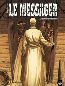 Le messager Tome 6 - la dernière prédiction
