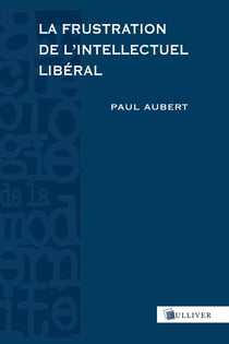 La frustration de l'intellectuel libéral - Espagne, 1898-1939