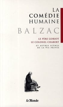 La comédie humaine t.1 - le Père Goriot - le Colonel Chabert