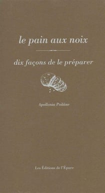 Dix façons de le préparer : le pain de noix