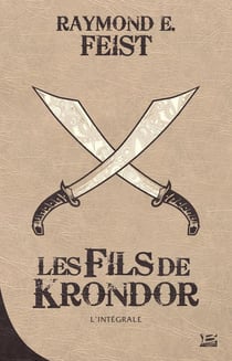 Krondor - l'entre-deux-guerres : Intégrale Tomes 1 et 2 : les fils de Krondor