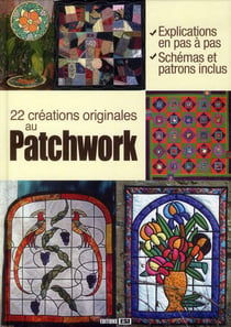 22 créations originales au patchwork