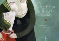 On ne jette pas les bisous à la poubelle