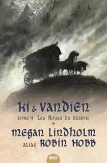 Ki et Vandien Tome 4 : les roues du destin