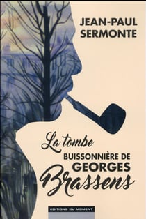 La Tombe Buissonniere De Georges Brassens
