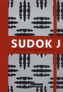 Sudoku - 200 grilles pour aiguiser votre esprit