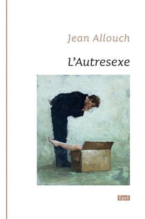 L autresexe. du non rapport sexuel selon jacques lacan