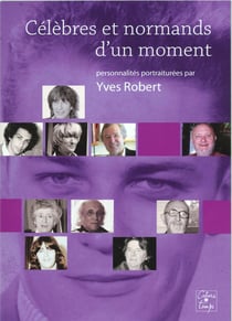 Célèbres et normands d'un moment
