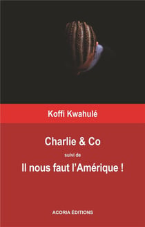 Charlie & co - il nous faut l'amérique !