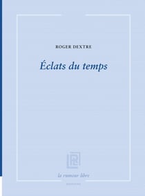 Eclats du temps