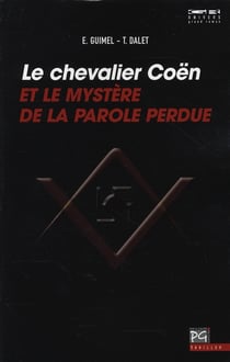 Le chevalier coën et le mystère de la parole perdue