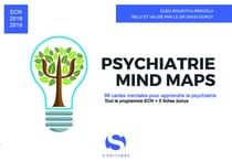 Psychiatrie - mind maps - 99 cartes mentales pour apprendre la psychiatrie (ECN 2018-2019)