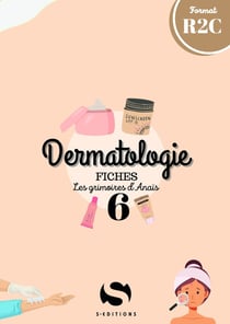 Fiches grimoires d'Anaïs dermatologie