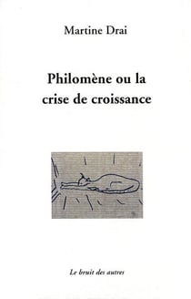 Philomene ou la crise de croissance