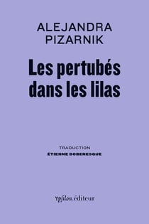 Les perturbés dans les lilas