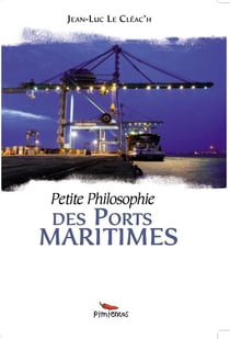 Petite philosophie des ports maritimes