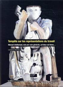 Tempete sur les representations du travail - manuel-intellectuel, voie pro-voie generale, col bleu-c
