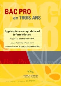 Applications comptables et informatiques - bac pro 1ère - corrigé des exercices