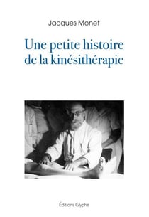 Une petite histoire de la kinésitherapie