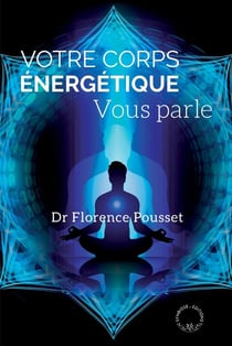 Votre corps énergétique vous parle