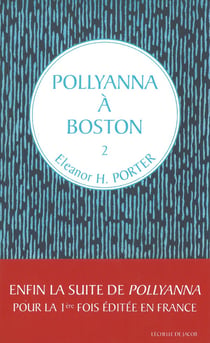 Pollyanna Tome 2 : Pollyanna à Boston