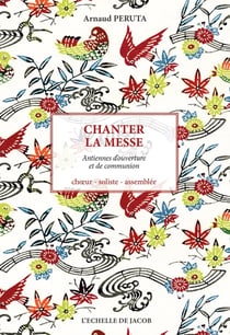 Chanter la messe - antiennes d'ouverture et de communication