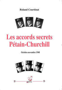Les accords secrets Pétain-Churchill (octobre-novembre 1940)