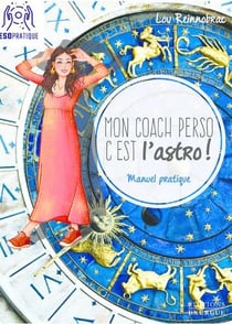 Mon coach perso, c'est l'astro ! manuel pratique