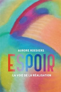 Espoir - la voie de la réalisation